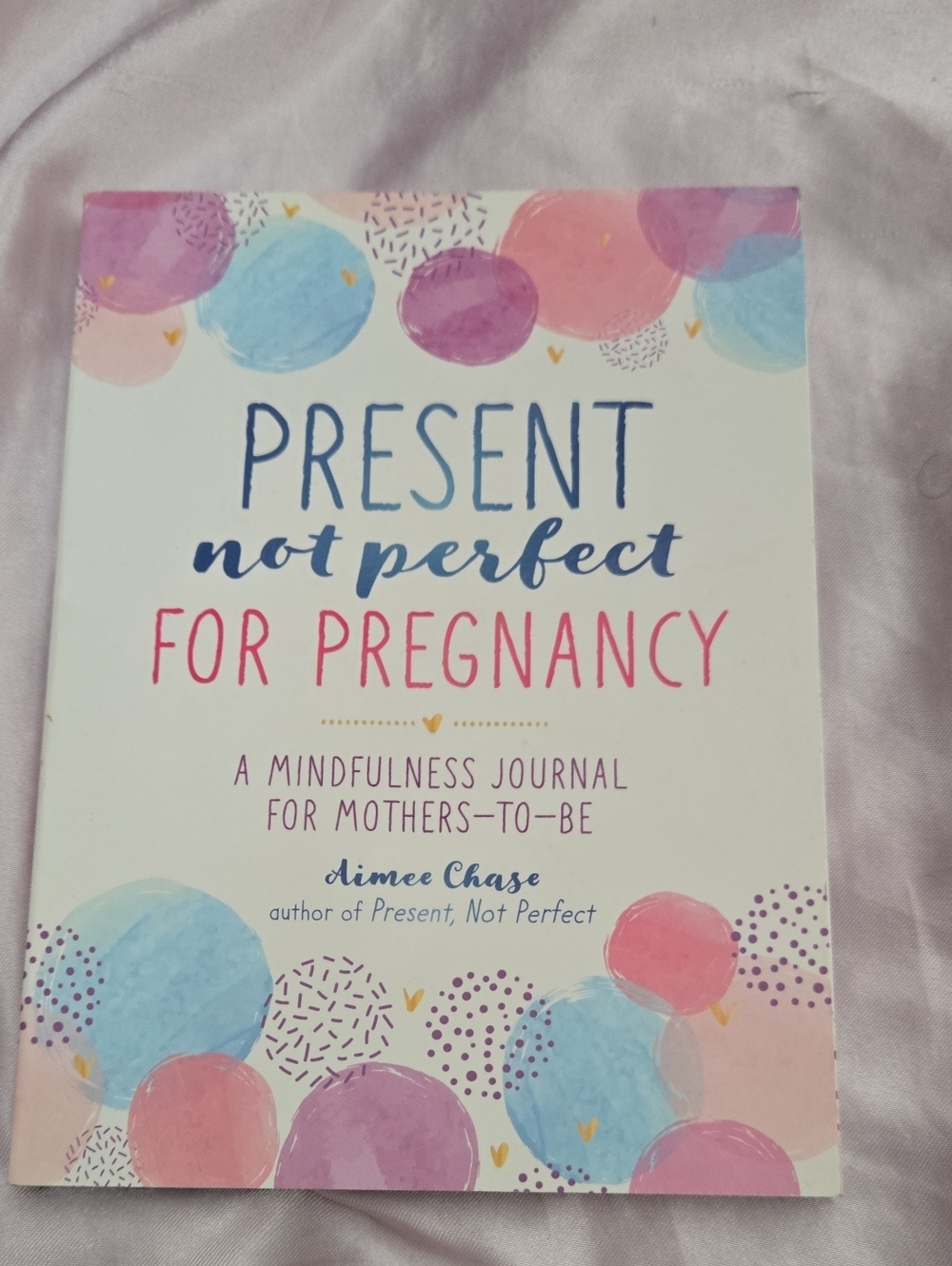 Present, Not Perfect for Pregnancy Mindfulness Journal - Pink & Blue
